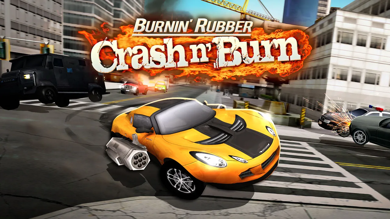 Burnin Rubber Crash n Burn